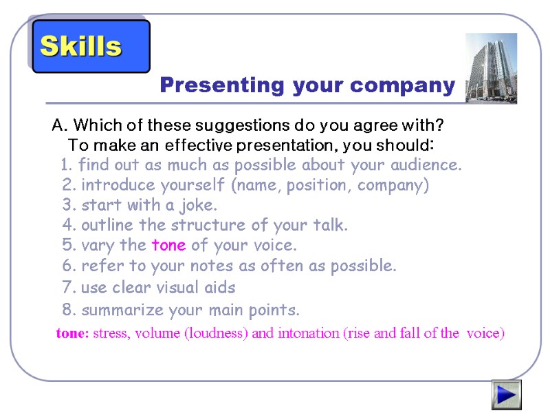 Presenting your company A. Which of these suggestions do you agree with?  